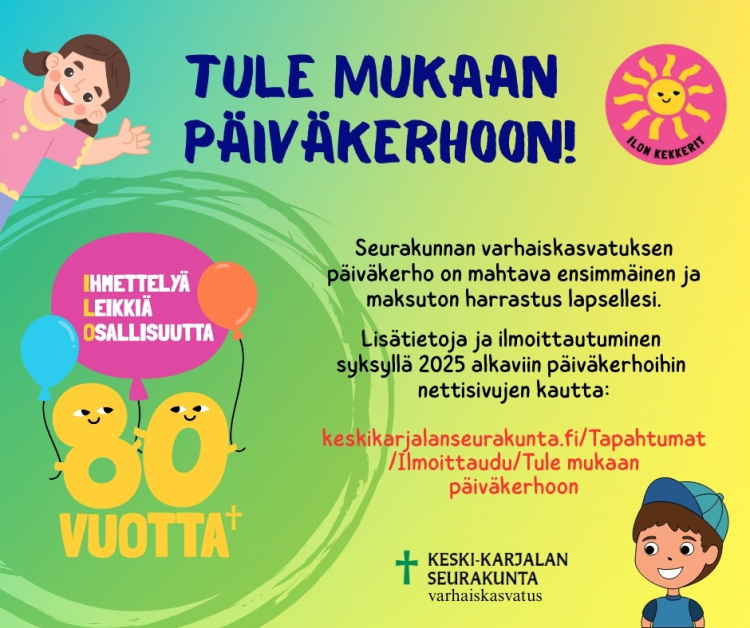 Tule mukaan päiväkerhoon! Kuvan tausta vihreäkeltasävyinen. Kuvassa on kaksi piirroskuvaa lapsista. Lisäksi kuvassa on kirkon päiväkerhojen juhlavuoden logo, jossa ilmapalloja ja teksti. Ihmettelyä, leikkiä, osallisuutta 80 vuotta. Kuvassa on myös lastenkirkon logo, jossa on pinki